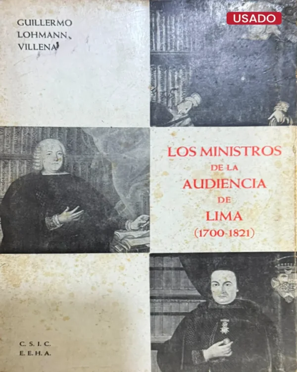 LOS MINISTROS DE LA AUDIENCIA DE LIMA (1700-1821)