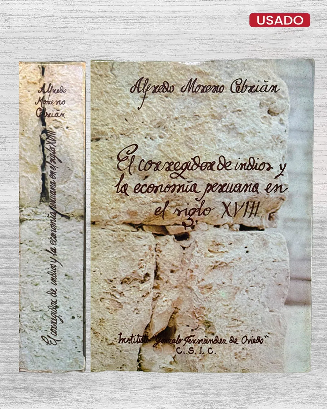 EL CORREGIDOR DE INDIOS Y LA ECONOMÍA PERUANA EN EL SIGLO XVIII