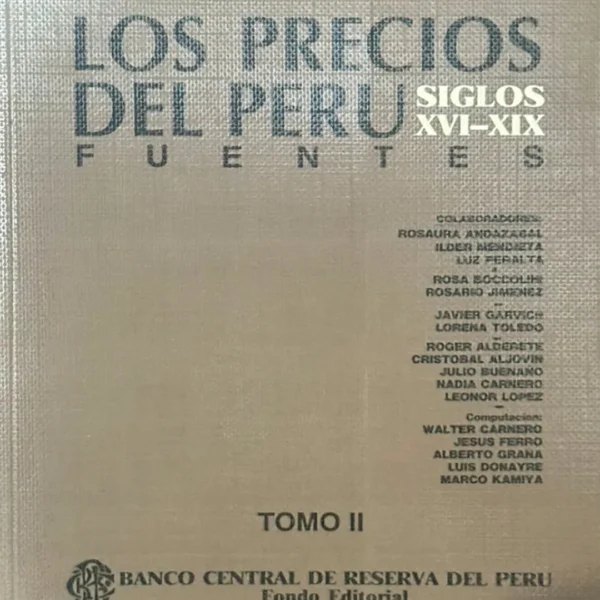 LOS PRECIOS DEL PERÚ, SIGLOS XVI-XIX: FUENTES