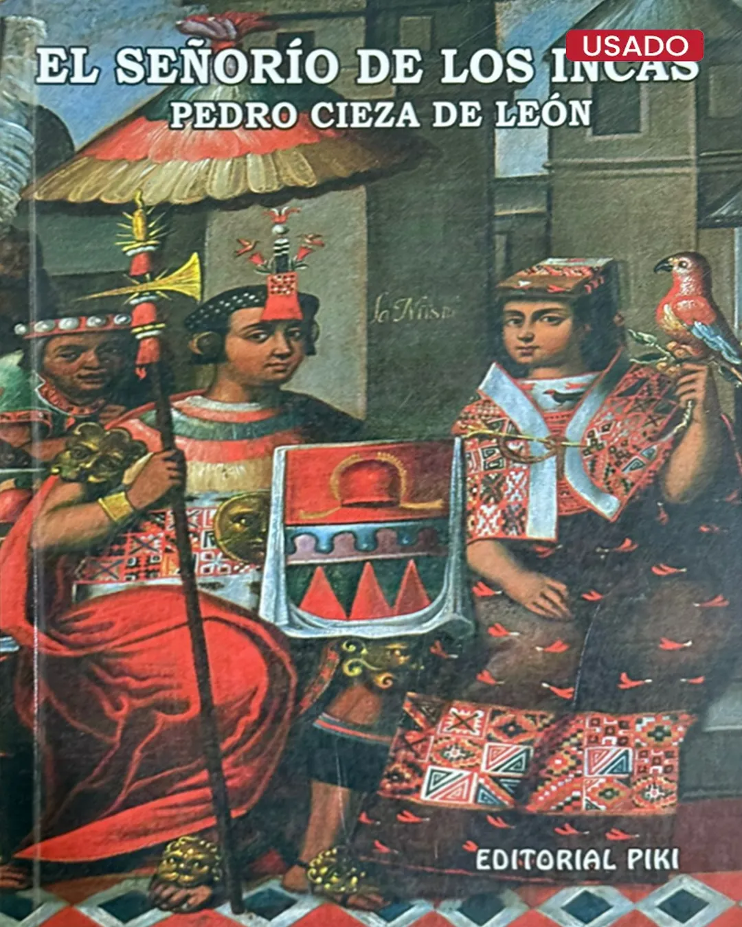 EL SEÑORÍO DE LOS INCAS