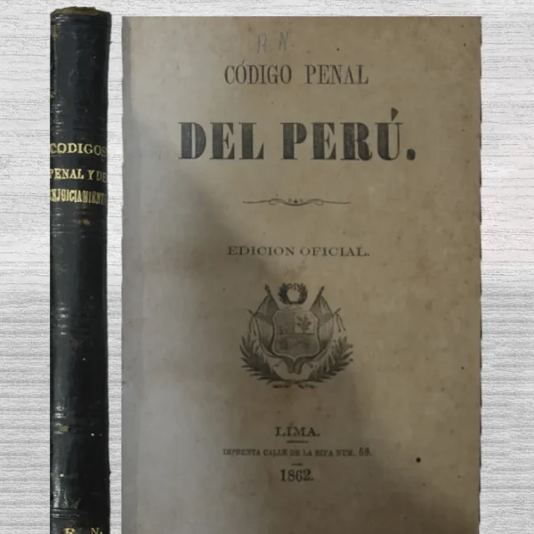 CÓDIGO PENAL DEL PERÚ. EDICIÓN OFICIAL (1862)