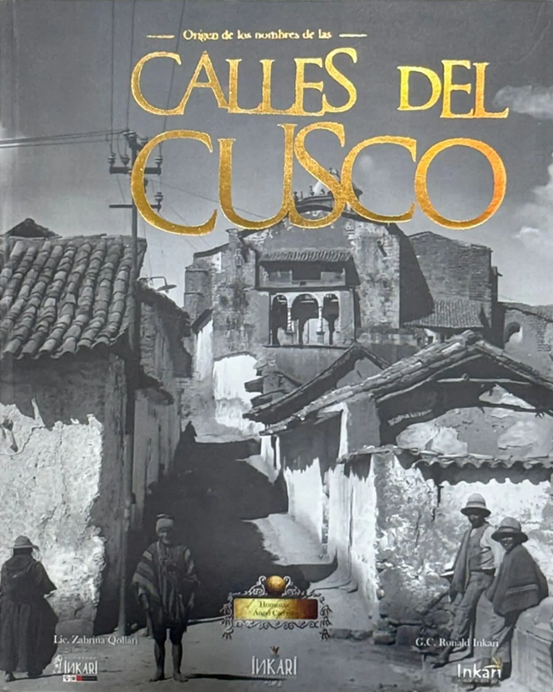 ORIGEN DE LOS NOMBRES DE LAS CALLES DEL CUSCO