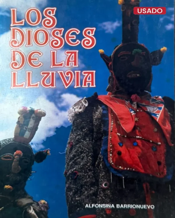 LOS DIOSES DE LA LLUVIA (INCLUYE FIRMA DE LA AUTORA)
