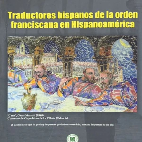 TRADUCTORES HISPANOS DE LA ORDEN FRANCISCANA EN HISPANOAMÉRICA