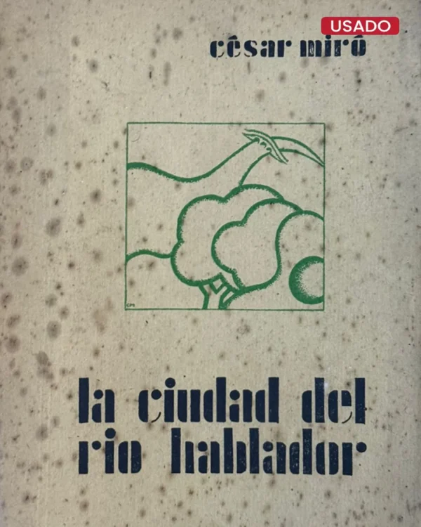 LA CIUDAD DEL RÍO HABLADOR