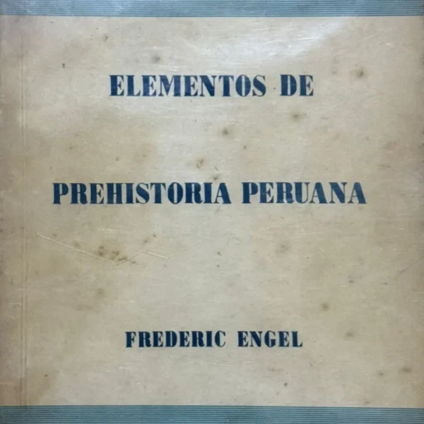 ELEMENTOS DE LA PREHISTORIA PERUANA