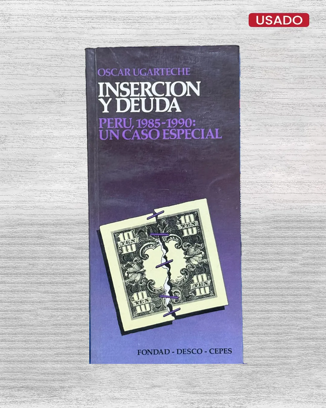 INSERCIÓN Y DEUDA. PERÚ, 1985 – 1990: UN CASO ESPECIAL