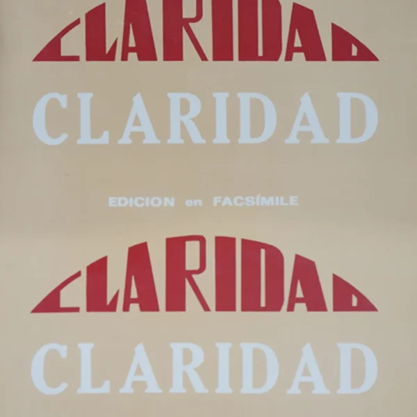 CLARIDAD. NÚMEROS 1 AL 7. EDICIÓN EN FACSÍMILE