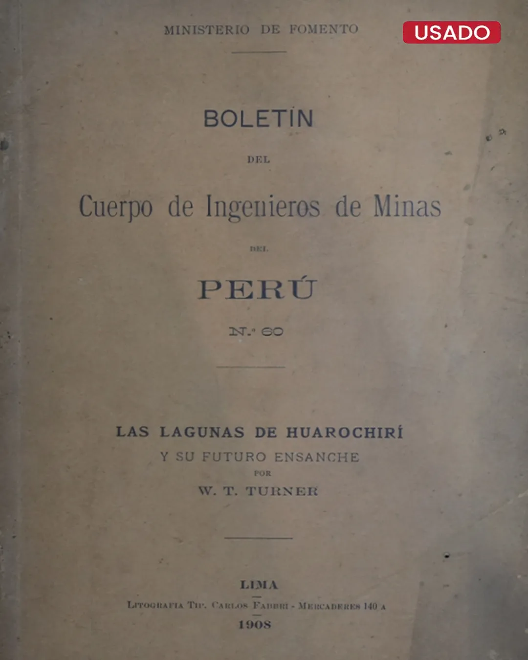 BOLETÍN DEL CUERPO DE INGENIEROS DE MINAS DEL PERÚ, N°60: LAS LAGUNAS DE HUAROCHIRÍ Y SU FUTURO ENSANCHE