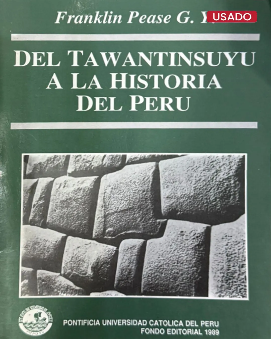 DEL TAWANTINSUYU A LA HISTORIA DEL PERÚ