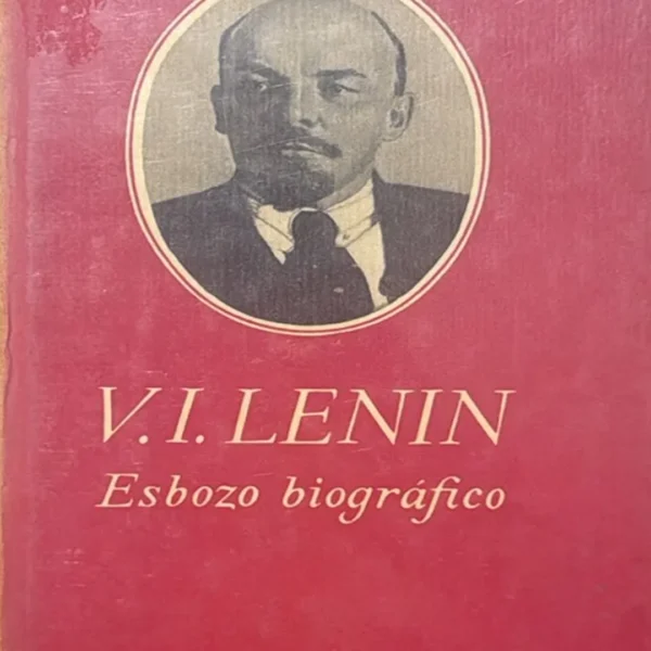 V.I. LENIN: ESBOZO BIOGRÁFICO