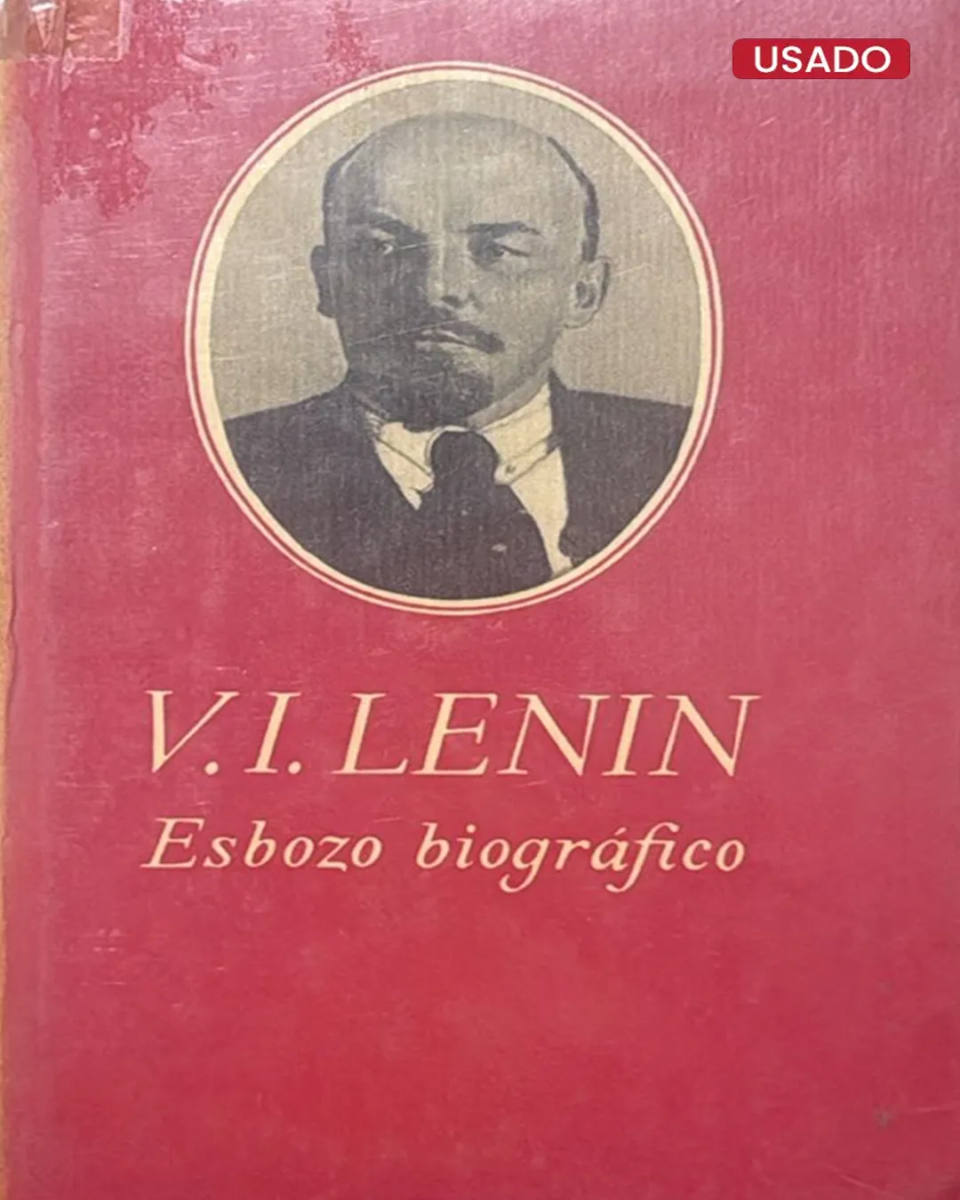 V.I. LENIN: ESBOZO BIOGRÁFICO