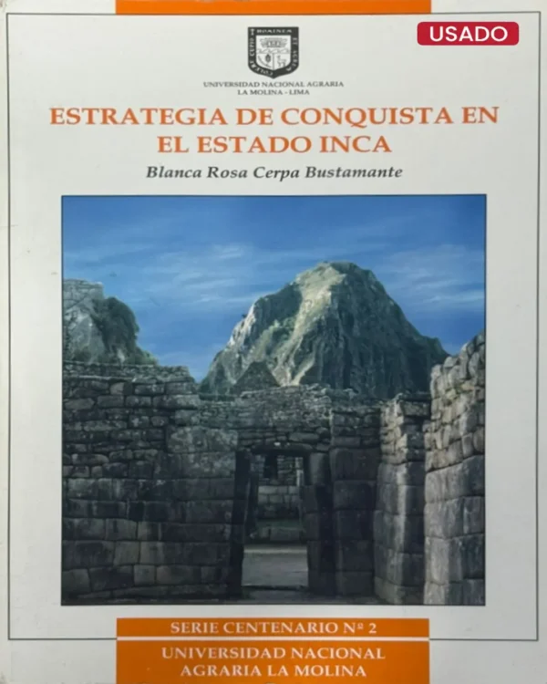 ESTRATEGIA DE CONQUISTA EN EL ESTADO INCA