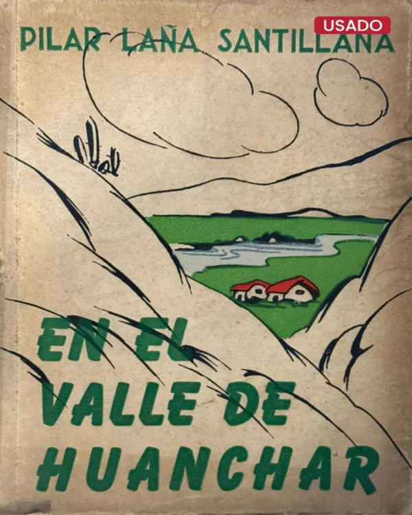 EN EL VALLE DE HUANCHAR