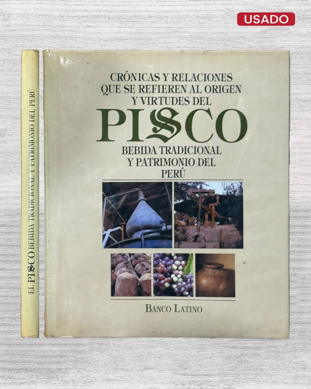 CRÓNICAS Y RELACIONES QUE SE REFIEREN AL ORIGEN Y VIRTUDES DEL PISCO, BEBIDA TRADICIONAL Y PATRIMONIO DEL PERÚ