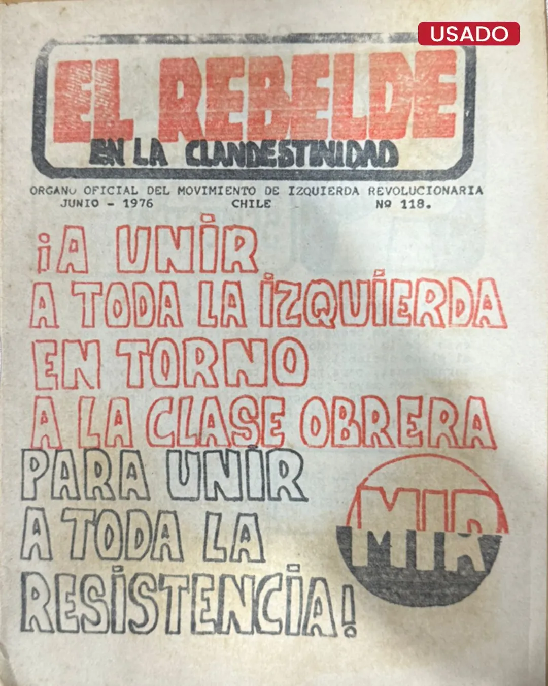 EL REBELDE EN LA CLANDESTINIDAD. ÓRGANO OFICIAL DEL MOVIMIENTO DE IZQUIERDA REVOLUCIONARIA – Nº 118