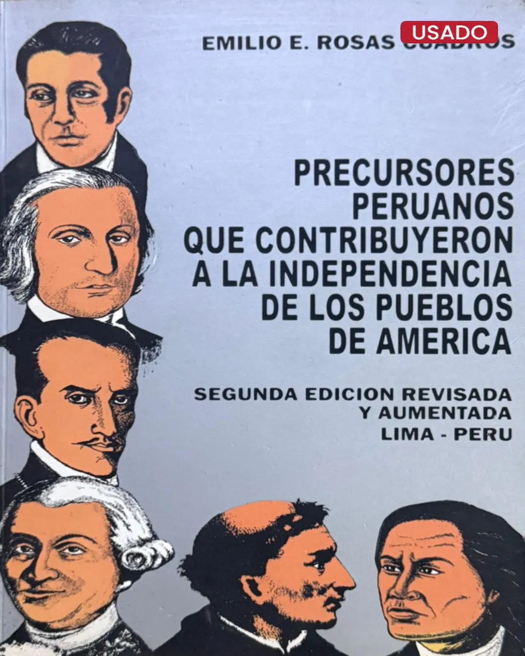 PRECURSORES PERUANOS QUE CONTRIBUYERON A LA INDEPENDENCIA DE LOS PUEBLOS DE AMERICA