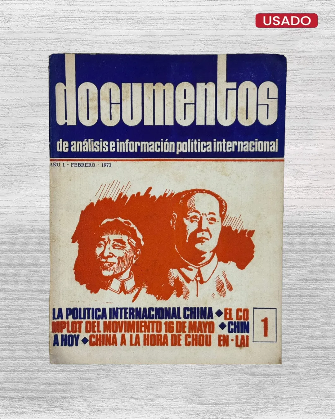DOCUMENTOS DE ANÁLISIS E INFORMACIÓN POLÍTICA INTERNACIONAL. AÑO 1 – FEBRERO – 1973