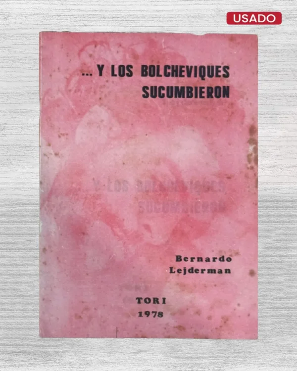 … Y LOS BOLCHEVIQUES SUCUMBIERON