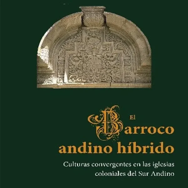 EL BARROCO ANDINO HÍBRIDO
