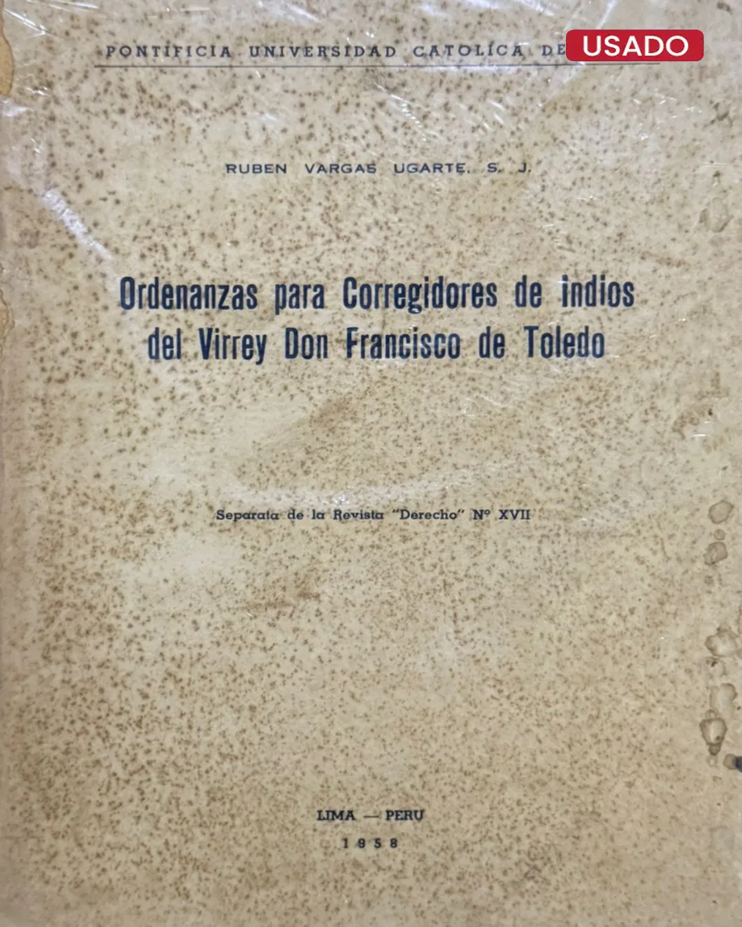 ORDENANZAS PARA CORREGIDORES DE INDIOS DEL VIRREY DON FRANCISCO DE TOLEDO