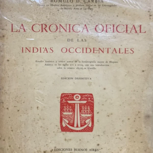 LA CRONICA OFICIAL DE LAS INDIAS OCCIDENTALES