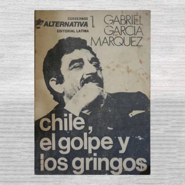 CHILE, EL GOLPE Y LOS GRINGOS