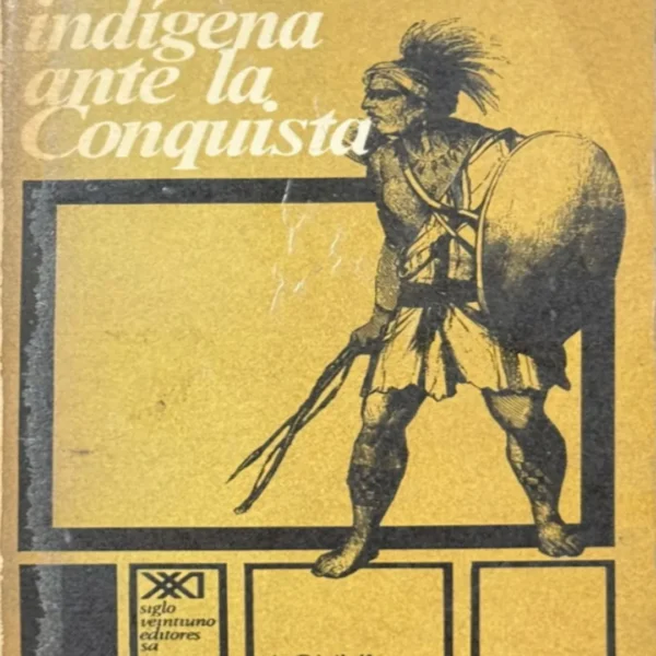 LA RESISTENCIA INDÍGENA ANTE LA CONQUISTA