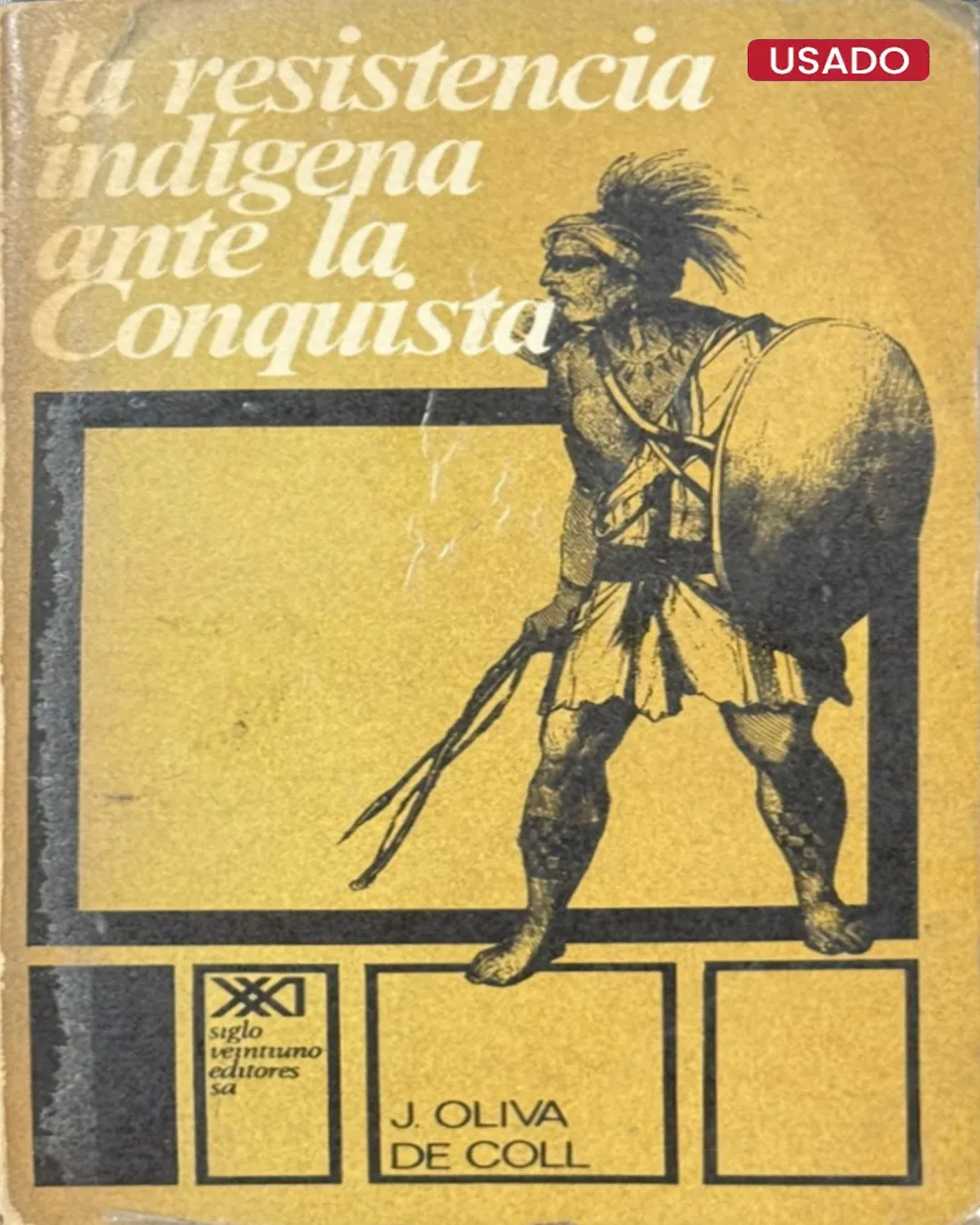 LA RESISTENCIA INDÍGENA ANTE LA CONQUISTA
