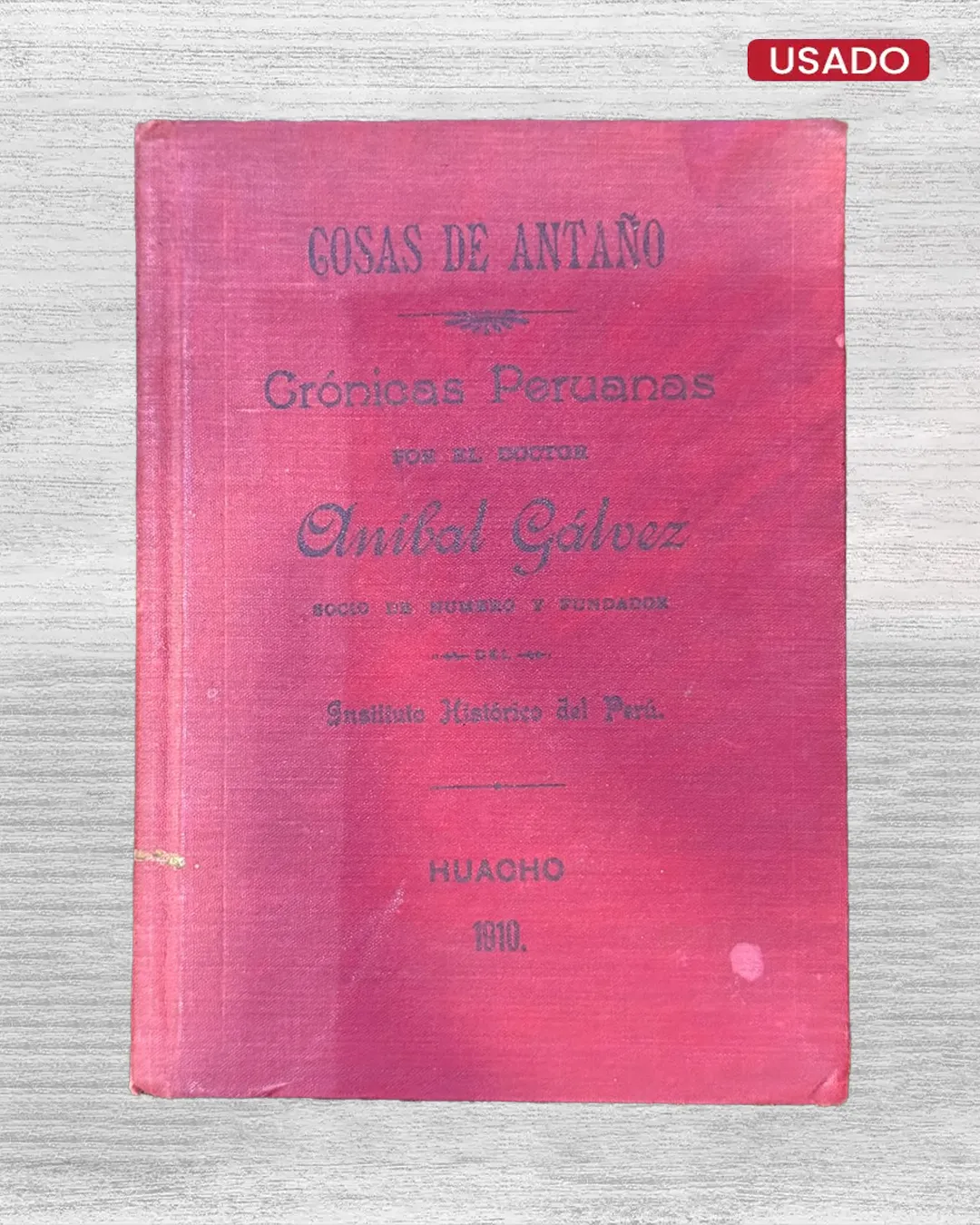 CRÓNICAS DE ANTAÑO. CRÓNICAS PERUANAS