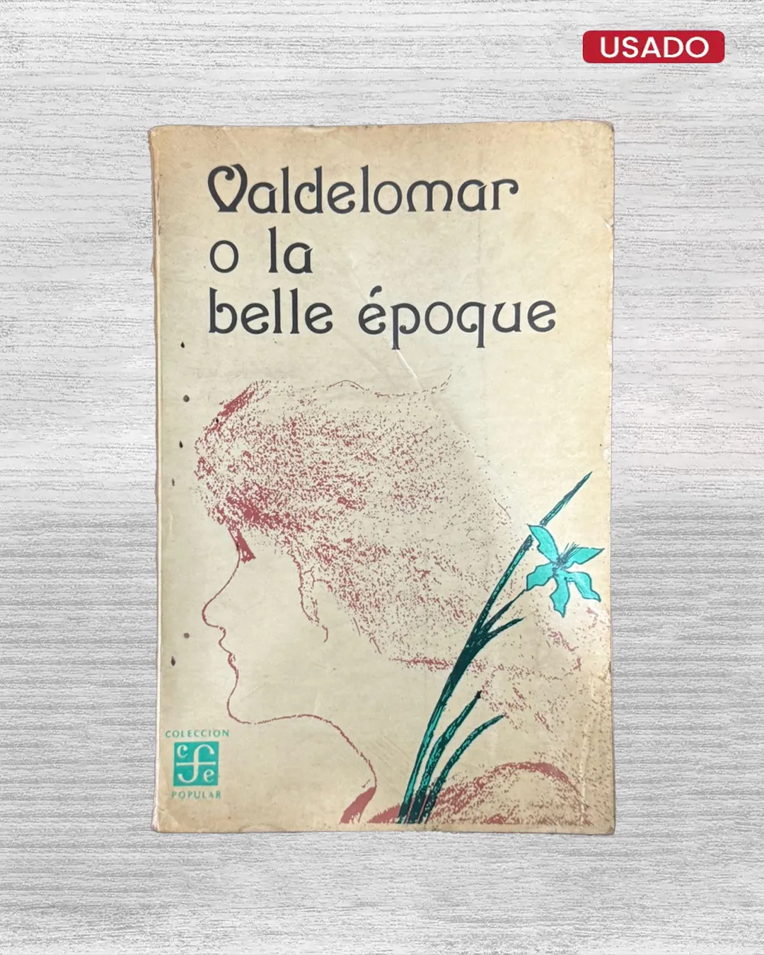 VALDELOMAR O LA BELLE ÉPOQUE