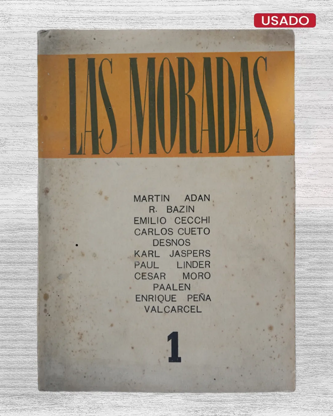 LAS MORADAS. REVISTA DE LAS ARTES Y LAS LETRAS. VOL. I – Nº 1 (MAYO DE 1947)