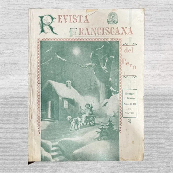 REVISTA FRANCISCANA DEL PERÚ (NOVIEMBRE Y DICIEMBRE NOS. 11-12 – AÑO XXVIII)