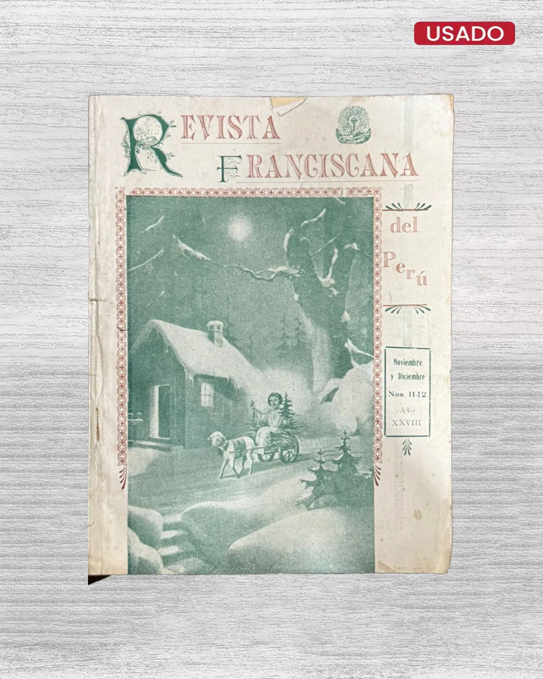REVISTA FRANCISCANA DEL PERÚ (NOVIEMBRE Y DICIEMBRE NOS. 11-12 – AÑO XXVIII)