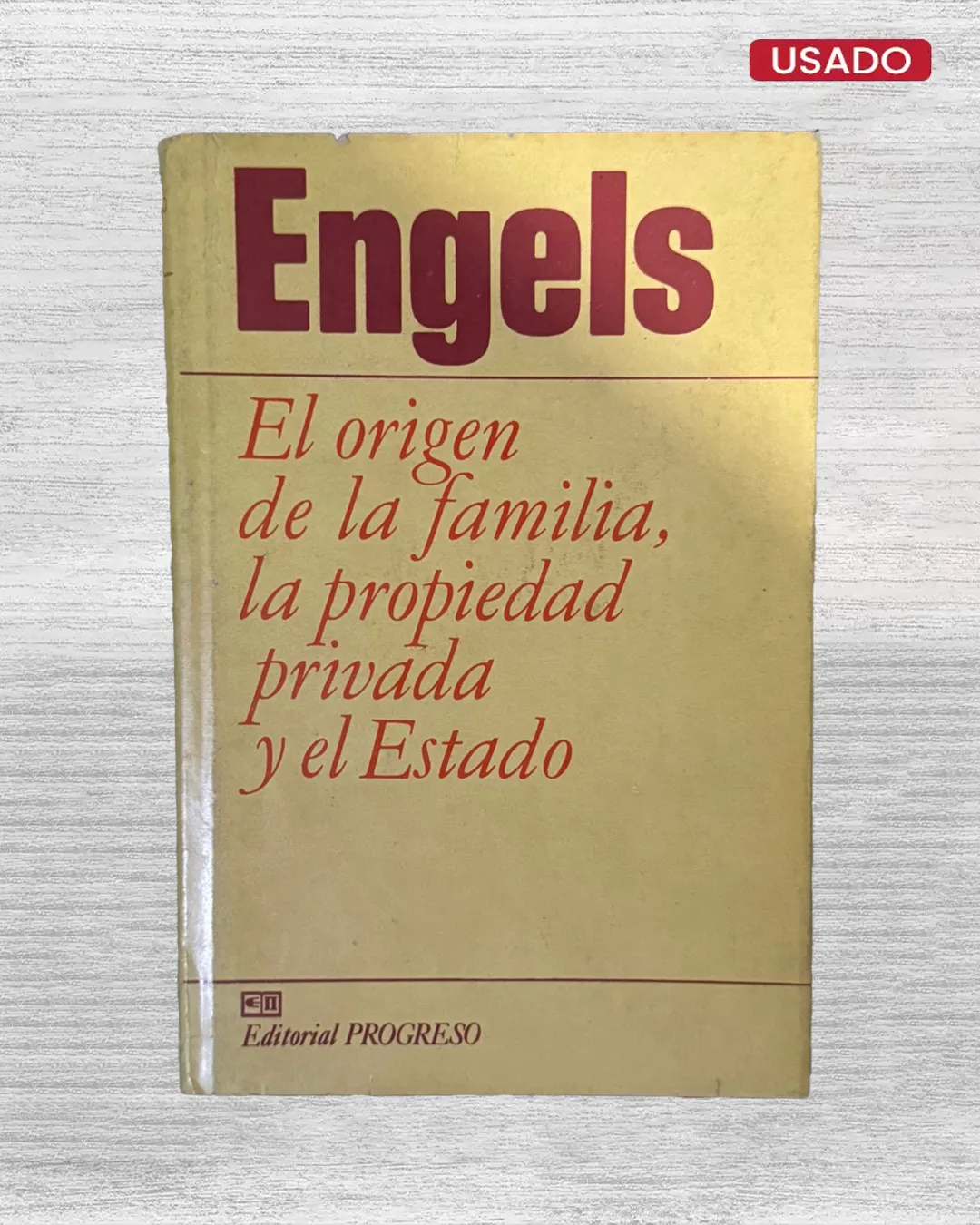ENGELS: EL ORIGEN DE LA FAMILIA, LA PROPIEDAD PRIVADA Y EL ESTADO