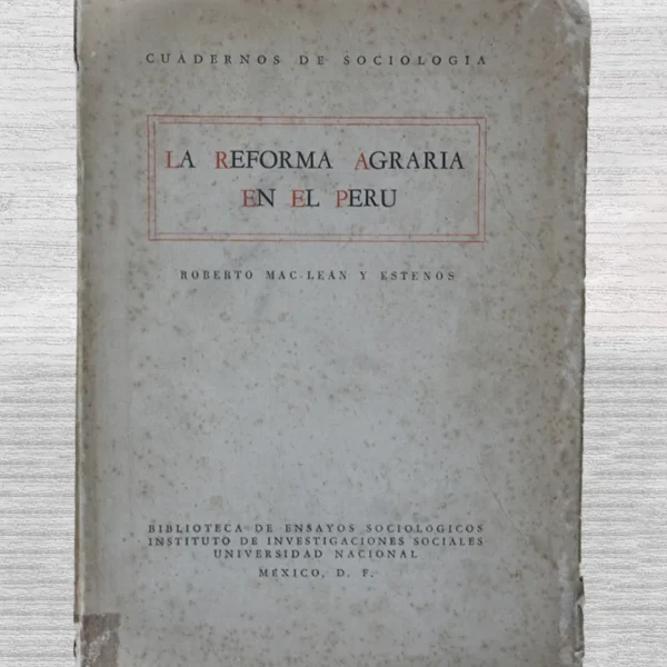 CUADERNOS DE SOCIOLOGÍA: LA REFORMA AGRARIA EN EL PERÚ