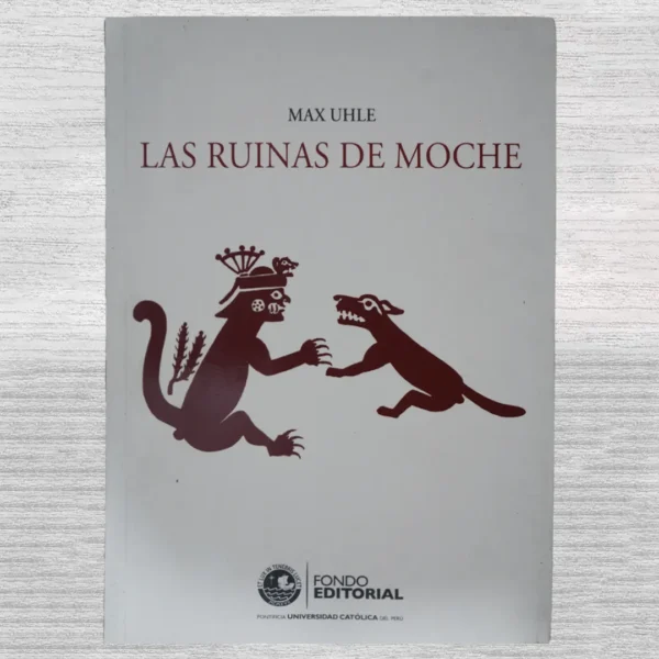 LAS RUINAS DE MOCHE