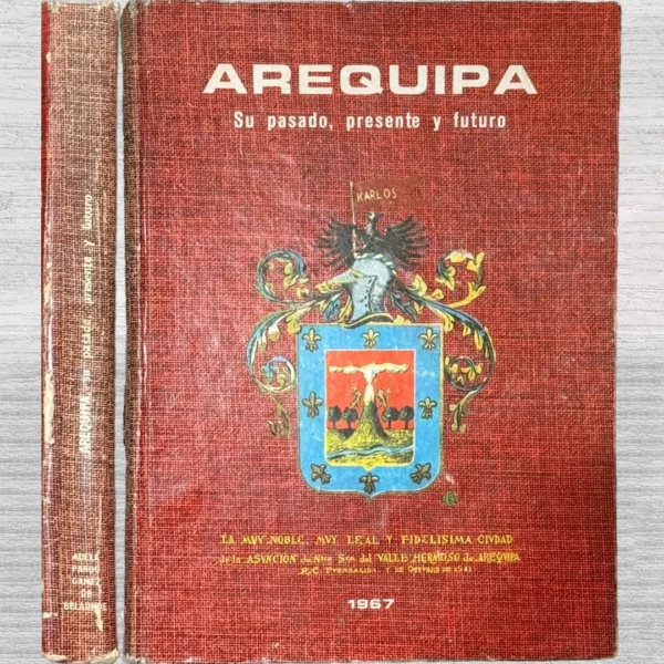 AREQUIPA: SU PASADO, PRESENTE Y FUTURO (1967)