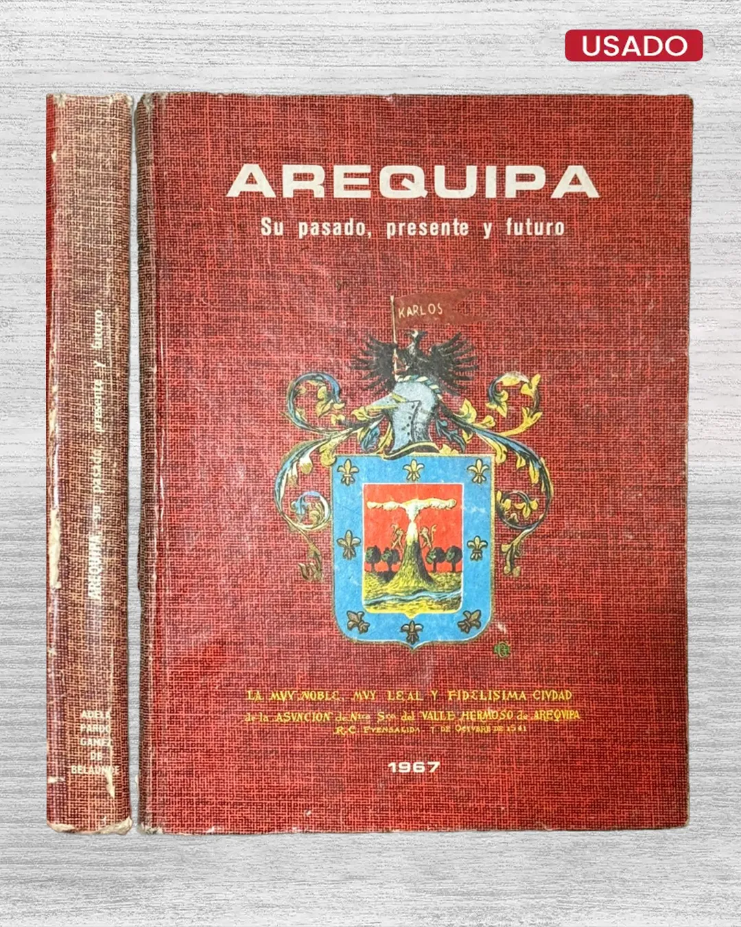 AREQUIPA: SU PASADO, PRESENTE Y FUTURO (1967)