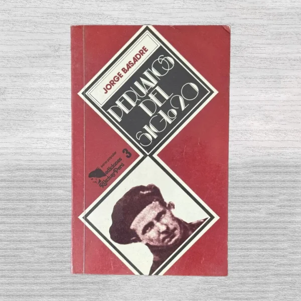 PERUANOS DEL SIGLO 20: JORGE BASADRE