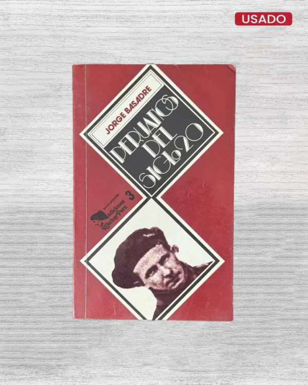 PERUANOS DEL SIGLO 20: JORGE BASADRE