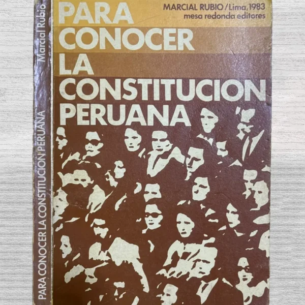 PARA CONOCER LA CONSTITUCIÓN PERUANA