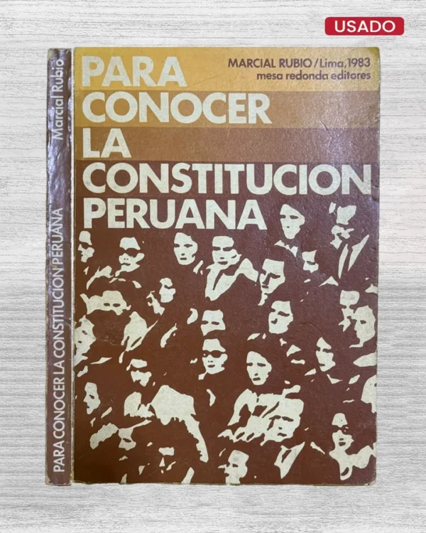 PARA CONOCER LA CONSTITUCIÓN PERUANA