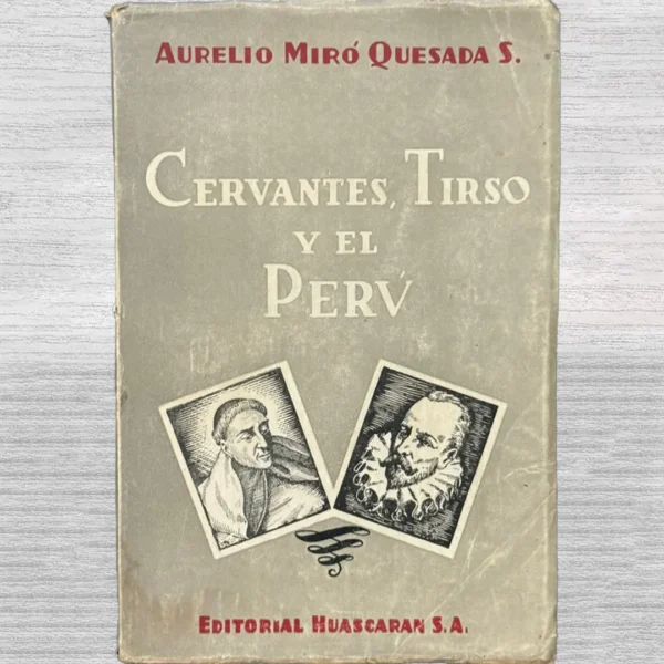 CERVANTES, TIRSO Y EL PERÚ
