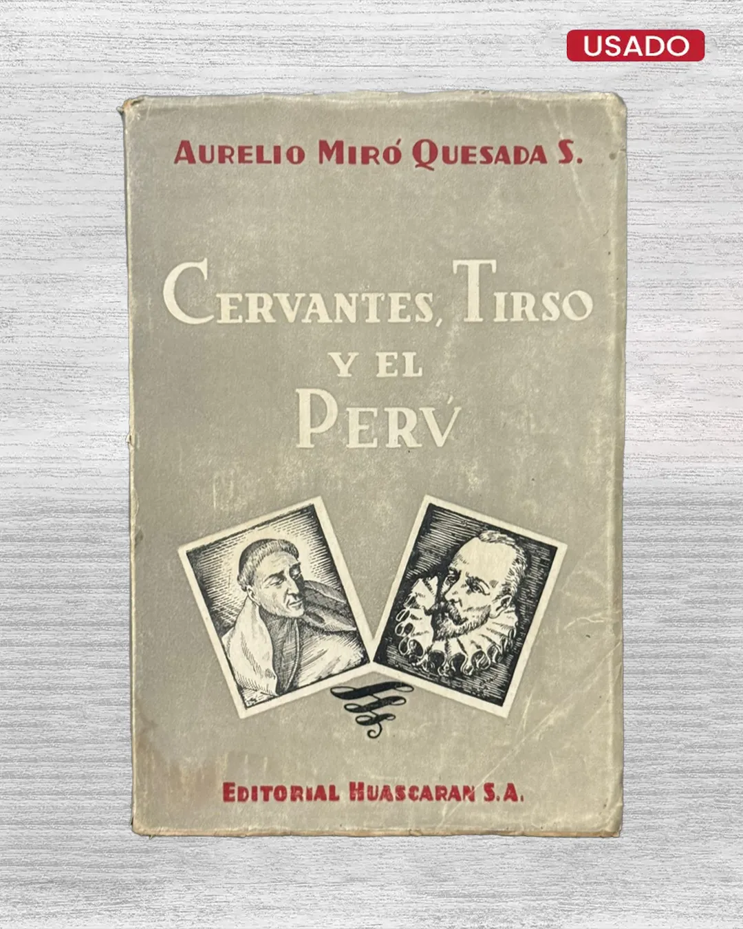 CERVANTES, TIRSO Y EL PERÚ