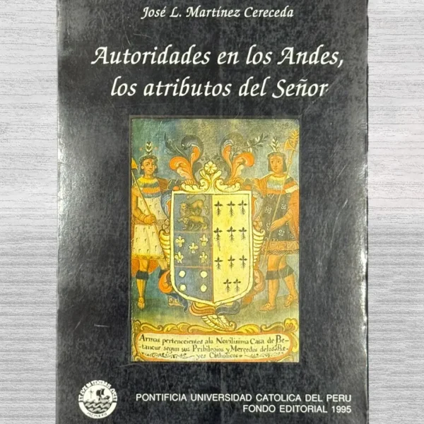 AUTORIDADES EN LOS ANDES, LOS ATRIBUTOS DEL SEÑOR