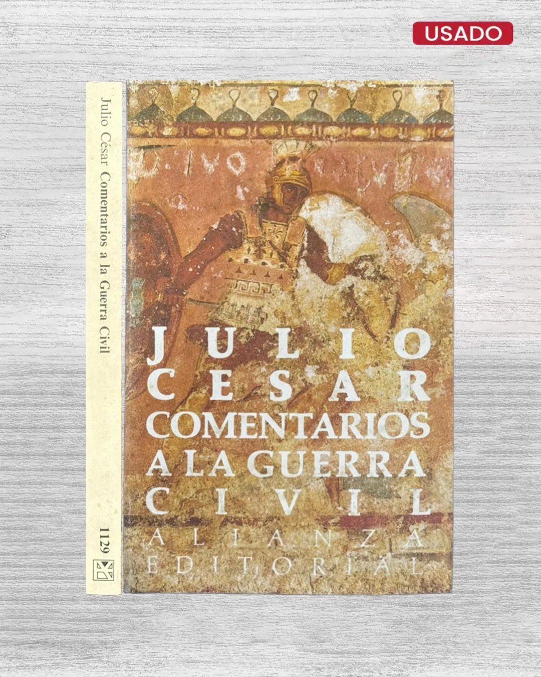 GAYO JULIO CÉSAR: COMENTARIOS A LA GUERRA CIVIL
