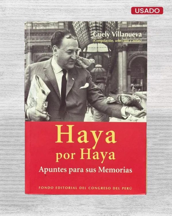 HAYA POR HAYA, APUNTES PARA SUS MEMORIAS
