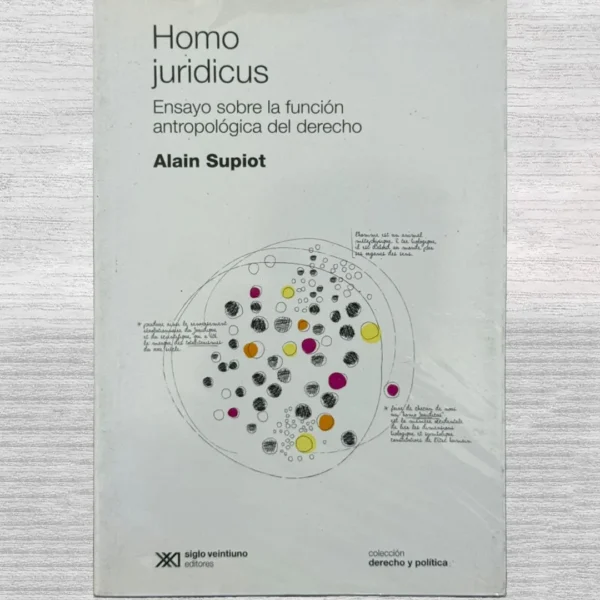 HOMO JURIDICUS. ENSAYO SOBRE LA FUNCIÓN ANTROPOLÓGICA DEL DERECHO