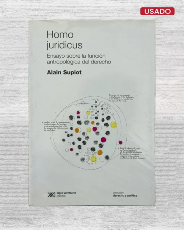 HOMO JURIDICUS. ENSAYO SOBRE LA FUNCIÓN ANTROPOLÓGICA DEL DERECHO